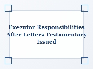 Executor Duties After Probate Court Approval