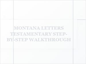 How to Obtain Letters Testamentary in Montana